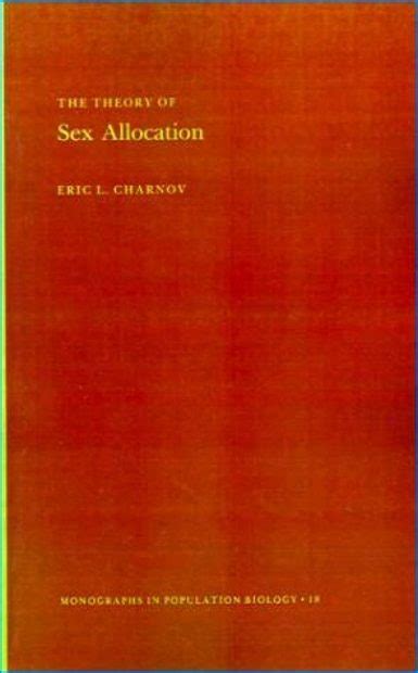 The Theory Of Sex Allocation Nhbs Academic And Professional Books