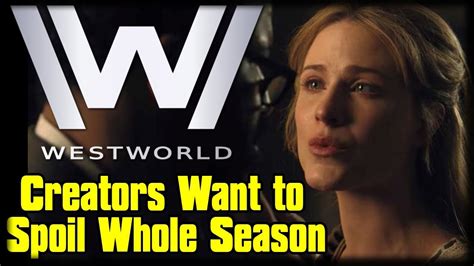Westworld Season 2 Spoilers Or Trolling From Jonathan Nolan And Lisa Joy Youtube