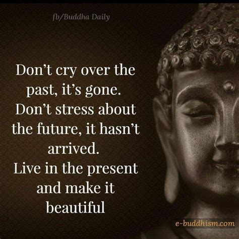 The Best 18 Present Moment Live In The Present Quotes Buddha