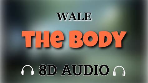 wale the body feat jeremih [8d audio] youtube