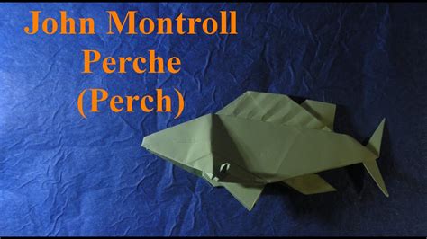 Tutoriel Origami Perche De John Montroll Perch Youtube