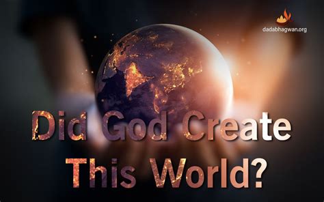 God Created The World Who Created The World God And Creation