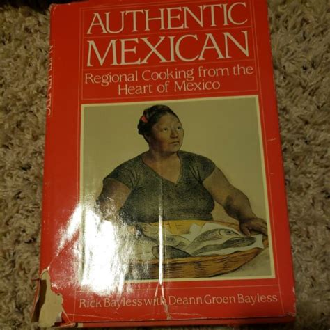 Cookbook Library Authentic Mexican Regional Cooking From The Heart