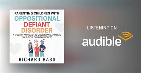 Parenting Children With Oppositional Defiant Disorder By Richard Bass