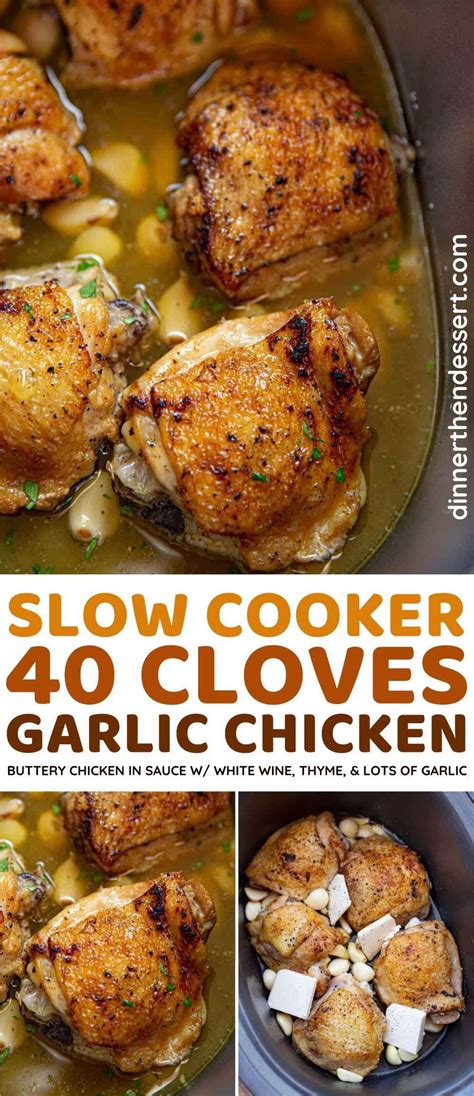 Slow Cooker 40 Clove Of Garlic Chicken Recipe Dinner Then Dessert