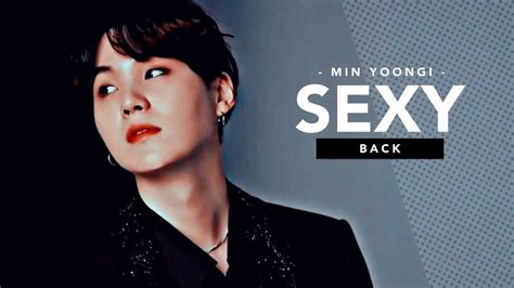 min yoongi suga sexy back [fmv] youtube