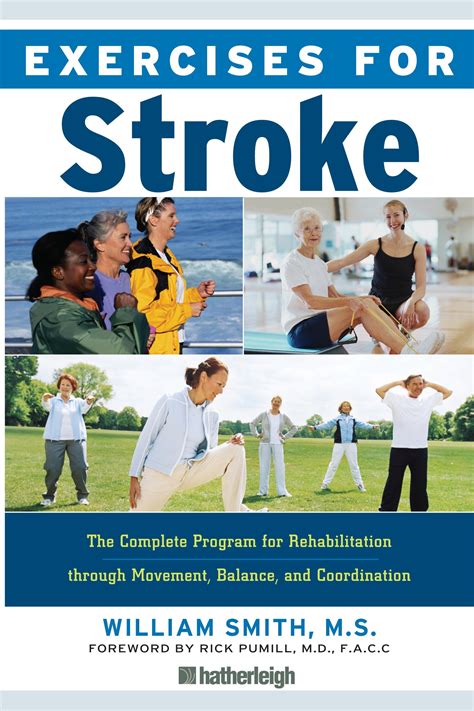 Exercises For Stroke The Complete Program For Rehabilitation Through Movement Balance And