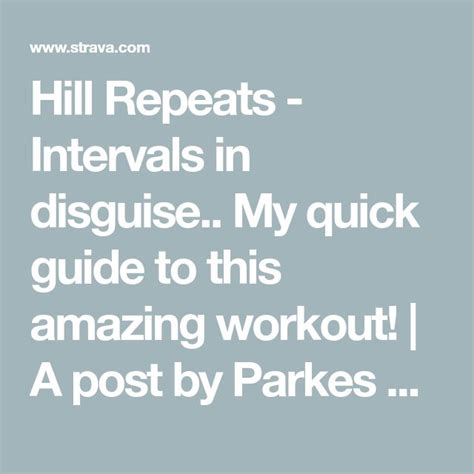 Hill Repeats Intervals In Disguise My Quick Guide To This Amazing