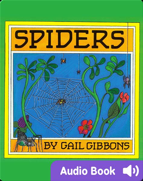 Spiders Childrens Audiobook By Gail Gibbons Explore This Audiobook