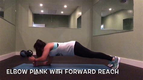 How To Do The Elbow Plank With A Forward Reach Body By Kristi Youtube