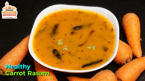 Healthy Carrot Rasam Recipe Hyderabadi Ruchulu