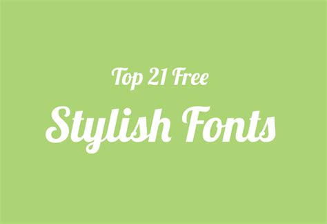 21 Free Stylish Fonts For Designers
