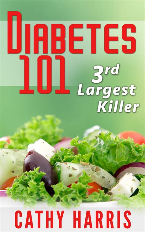 Diabetes 101 3rd Largest Killer E Book Paperback And Audiobook