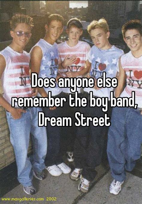 Does Anyone Else Remember The Boy Band Dream Street