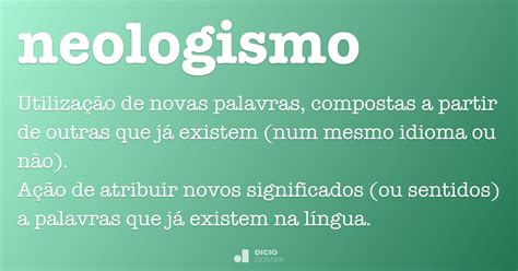 Ao Utilizar O Recurso Do Neologismo O Autor