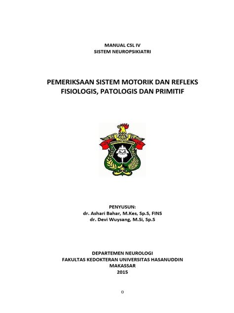 Bab i pendahuluan 1.1 latar belakang masalah pencemaran lingkungan merupakan masalah kita bersama, yang semakin penting untuk dise. Manual-CSl-IV-Sistem-Motorik-Refleks-Fisiologis-Patologis-Dan-Primitif.pdf