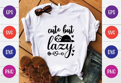 Cute But Lazy Svg Graphic By Happy Svg Club · Creative Fabrica