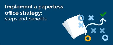 Implement A Paperless Office Strategy Steps And Benefits