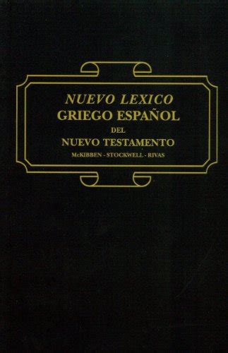 Lexico Griego Espanol De Nuevo Testamento Alfredo E Tuggy