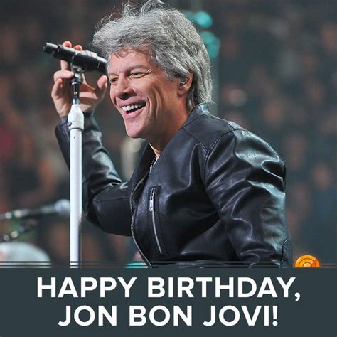 Jon Bon Jovis Birthday Celebration Happybdayto