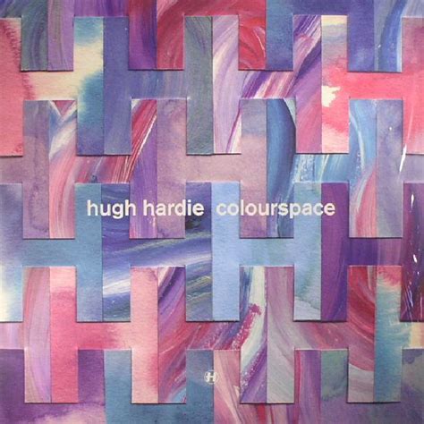 Hugh Hardie Colourspace Vinyl At Juno Records