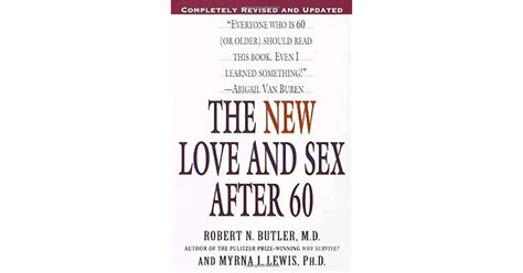 the new love and sex after 60 by robert n butler