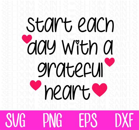 Start Each Day With A Grateful Heart Svg Grateful Svg Etsy