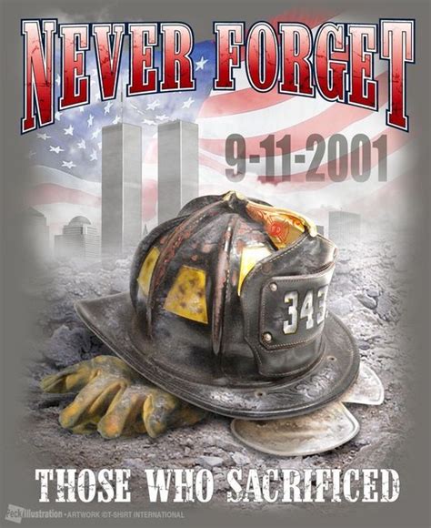 Never Forget Those Who Sacrificed 9~11 Never Forget 911 Never
