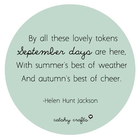 From Helen Hunt Jacksons Poem September Motivational Quotes For