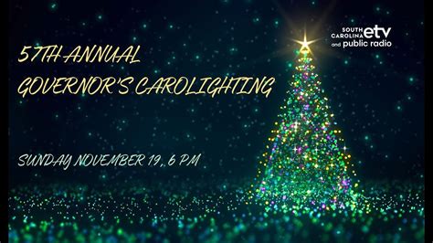 57th Annual Governors Carolighting Youtube