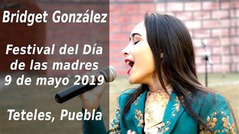 Bridget Gonzalez En Teteles Puebla Youtube