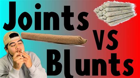 Joints Vs Blunts Know The Difference Youtube