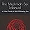 The Muslimah Sex Manual A Halal Guide To Mind Blowing Sex Amazon In