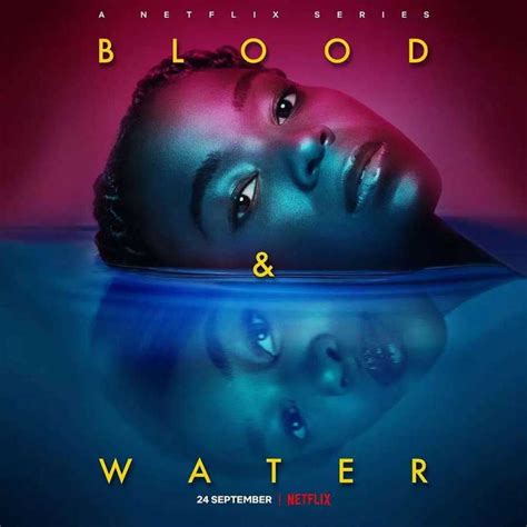 Blood And Water Season 2 Returns September 24th See Trailer Ubetoo