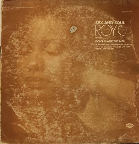 Roy C Sex And Soul 1973 Vinyl Discogs