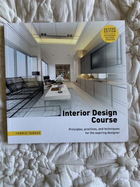 Interior Design Course Principles Practices And Techniques For The