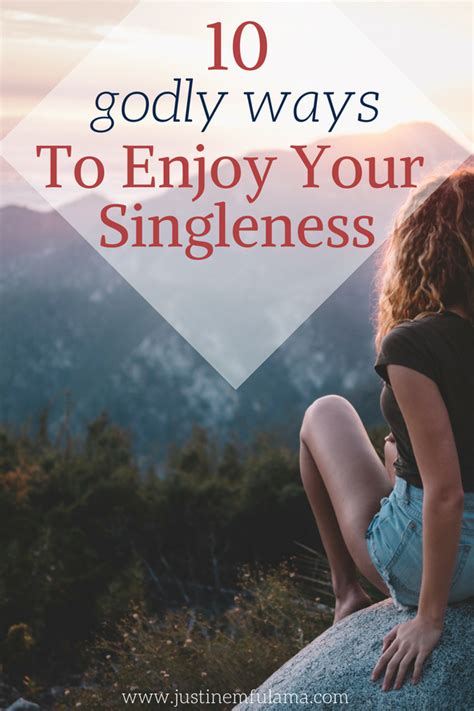 10 Godly Ways To Enjoy Being Single Dont Just Wait But Live Life