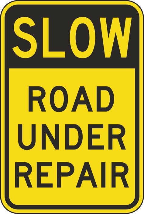 Slow Road Under Repair Sign In Stock Fast Shipping