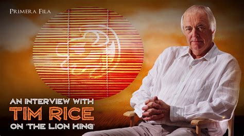 An Interview With Tim Rice On The Lion King Youtube