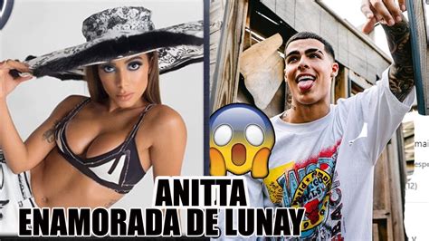 Anitta Enamorada De Lunay Lunay Responde A Anitta😲¨no Me