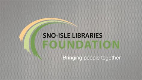 Sno Isle Libraries Foundationbrings People Together Youtube