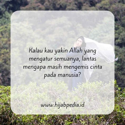 Memberikan nasehat dan kata bijak bagi seseorang adalah hal umum yang kita lakukan untuk teman atau kekasih yang memiliki. Kata Mutiara Islam Tentang Hijab dan Wanita Salihah by Hijabpedia.id 38 (Dengan gambar) | Kata ...