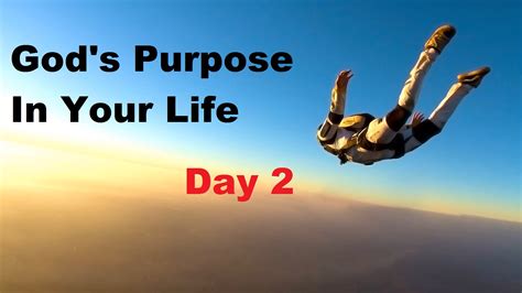 Gods Purpose For Your Life Day 2 Geeks Under Grace