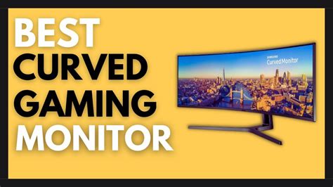 Best 4k Curved Gaming Monitor 2021 Top 3 Best Curved Monitors For