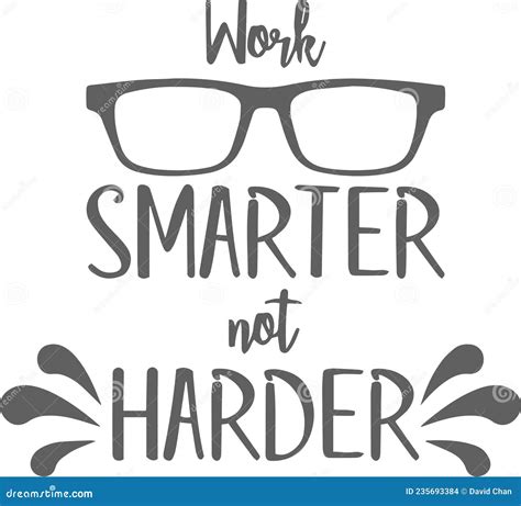 Work Smarter Not Harder Inspirational Quotes Stock Vector