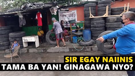 Tama Ba Yan Ginagawa Nyo Sir Egay Nainis Youtube
