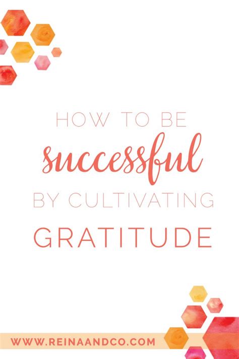 How To Be Successful By Using Gratitude Reina Co