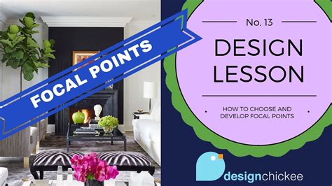 How To Develop Focal Points In Your Home Design Lesson 13 Youtube