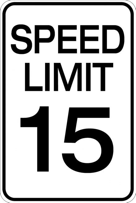 Speed Limit 15 Mph Wall Sign Creative Safety Supply