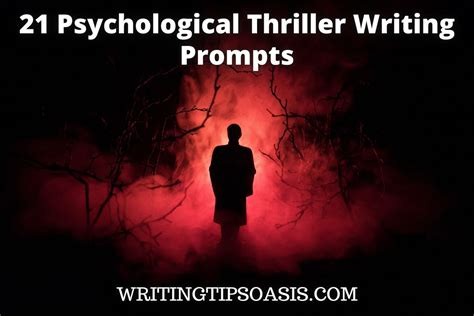 21 Psychological Thriller Writing Prompts Writing Tips Oasis